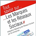 'Tout savoir sur… Les Marques et les Réseaux sociaux'