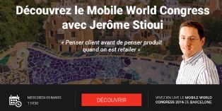 Le Mobile World Congress comme si vous y étiez