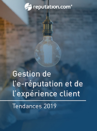 Couverture Tendances de la gestion de l’e-réputation et de l'expérience client en 2019 