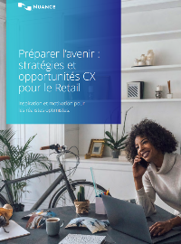 Couverture Préparer l’avenir : stratégies et  opportunités CX  pour le Retail