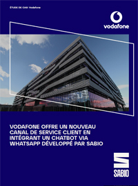 Couverture VODAFONE OFFRE UN NOUVEAU CANAL DE SERVICE CLIENT EN INTÉGRANT UN CHATBOT VIA WHATSAPP DÉVELOPPÉ PAR SABIO