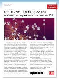 Couverture Optimisez vos solutions EDI VAN pour maîtriser la complexité des connexions B2B