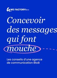 Couverture livre blanc Concevoir des messages qui font mouche : les conseils d'une agence de communication BtoB