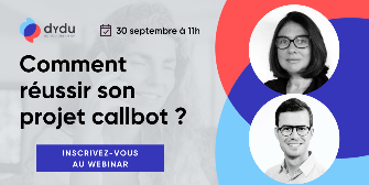 Comment réussir son projet callbot ? Inscrivez au webinaire du 30/09  [...]